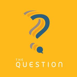 The Question Podcast