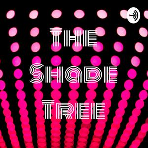 The Shade Tree