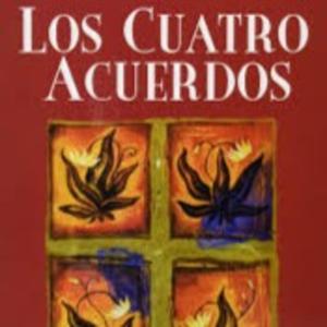 Los 4 acuerdos by ALEJANDRA URBINA CALDERON