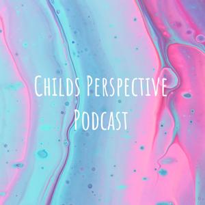 Child's Perspective Podcast