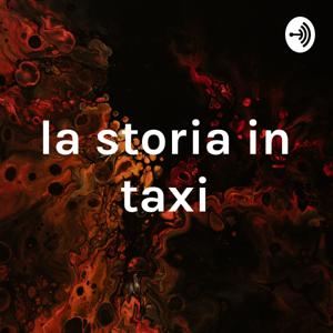 la storia in taxi