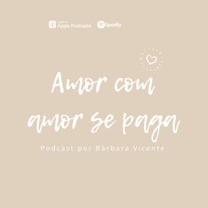 Amor Com Amor Se Paga