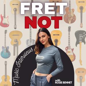 FRET NOT - Guitar Podcast