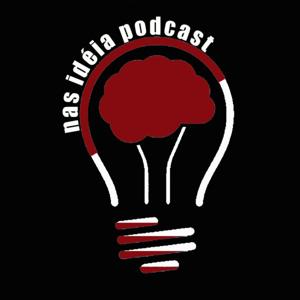 Nas Idéia Podcast