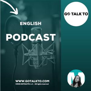 English Podcasts with GOTALKTO