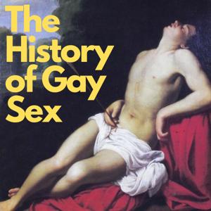 The History of Gay Sex by Stuart