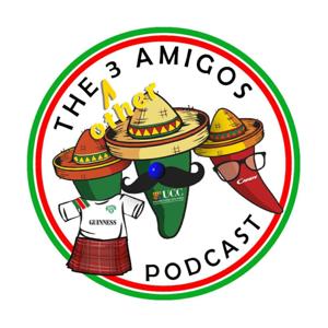 The Other 3 Amigos Podcast by The Other 3 Amigos