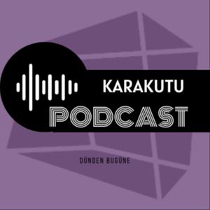 Karakutu Podcast