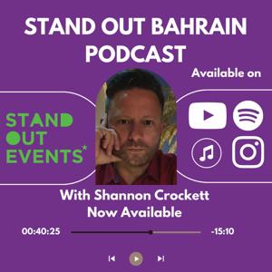 Stand Out Bahrain with Shannon Crockett