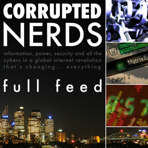 Corrupted Nerds: All Podcasts by Stilgherrian