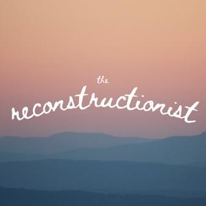 The Reconstructionist