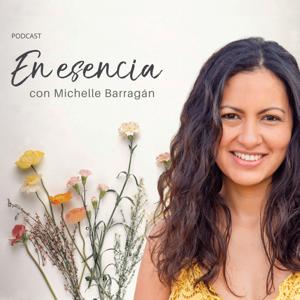 En esencia, con Michelle Barragán