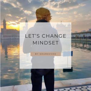 LET’S CHANGE MINDSET 📈