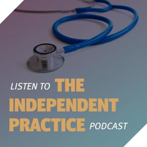 The Independent Practice Podcast