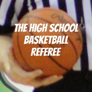 The High School Basketball Referee with Mark Froelich