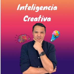 Inteligencia Creativa by César Alejandro Ferrer