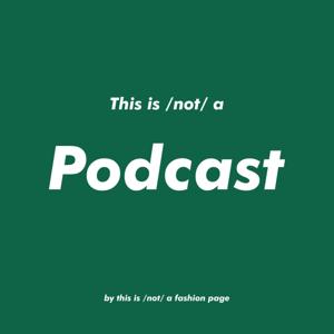 Đây /Không/ Phải là Podcast