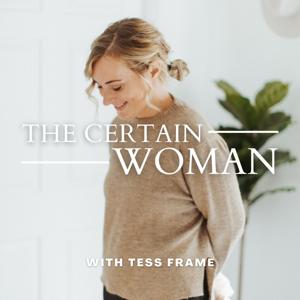 The Certain Woman Podcast