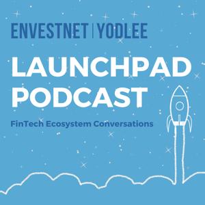 The Envestnet | Yodlee Launchpad Podcast