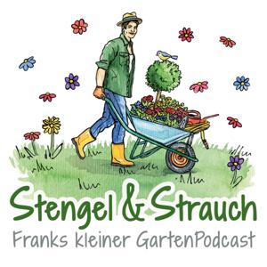 Stengel & Strauch – Der GartenPodcast by Frank Gerdes