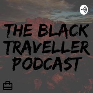 The Black Traveller Podcast