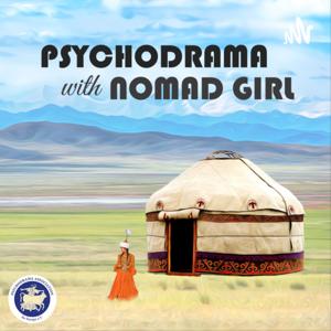 Psychodrama with Nomad Girl