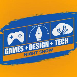 Games, Design & Tech: Night Show