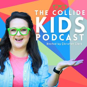 The Collide Kids Podcast | A show for Christian families, Kid-friendly interviews on faith & careers