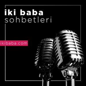 İki Baba Sohbetleri