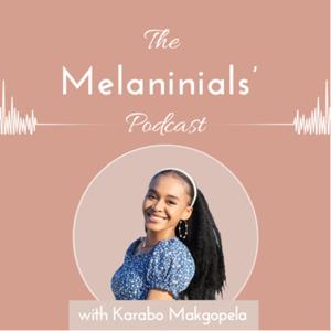 The Melaninials’ Podcast