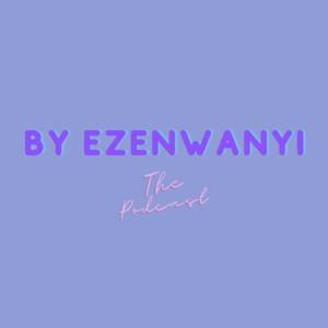 By Ezenwanyi