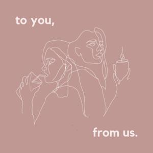 to you, from us.