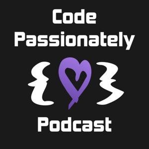 Code Passionately Podcast