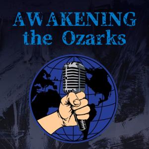 Awakening The Ozarks Podcast