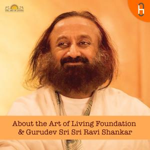 About the art of living Foundation and sri sri