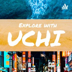 Explore with uchi