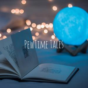 PewTime Tales