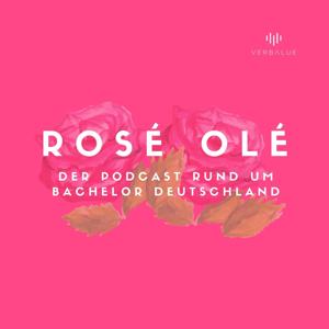 Rosé Olé - Der Podcast rund um Bachelor Deutschland