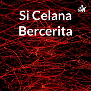 Si Celana Bercerita