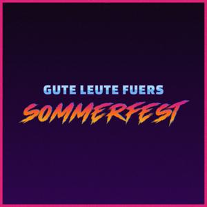 Gute Leute fürs Sommerfest