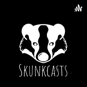 Skunkcasts