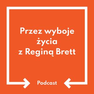 Przez wyboje życia z Reginą Brett