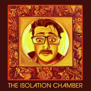 The Isolation Chamber