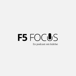 F5 Podcast - Focus