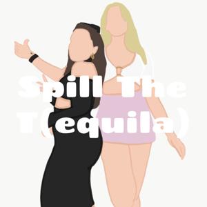 Spill The T(equila)