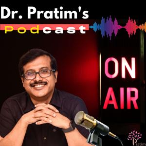 Dr.PRATIM's Podcast