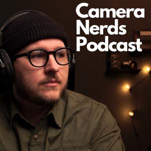 Camera Nerds Podcast