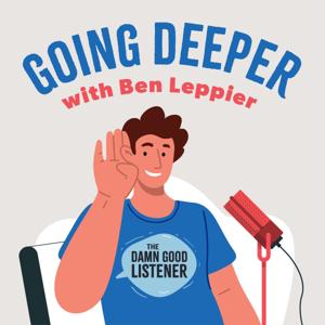 Going Deeper with Ben Leppier