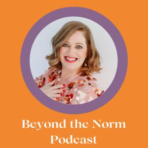 Beyond the Norm