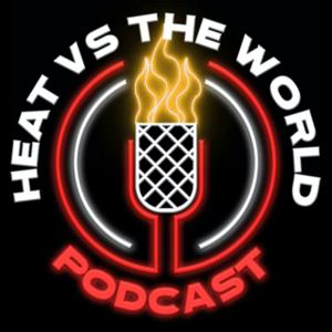 Heat vs the World: A Miami Heat/NBA Podcast by Joel Jacob